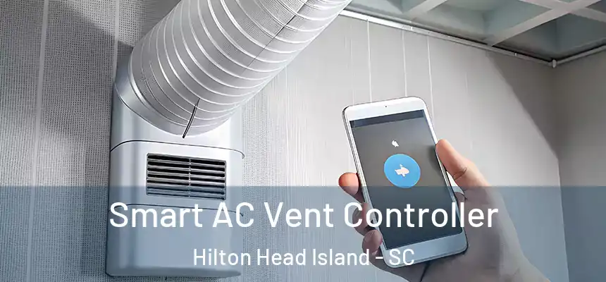 Smart AC Vent Controller Hilton Head Island - SC